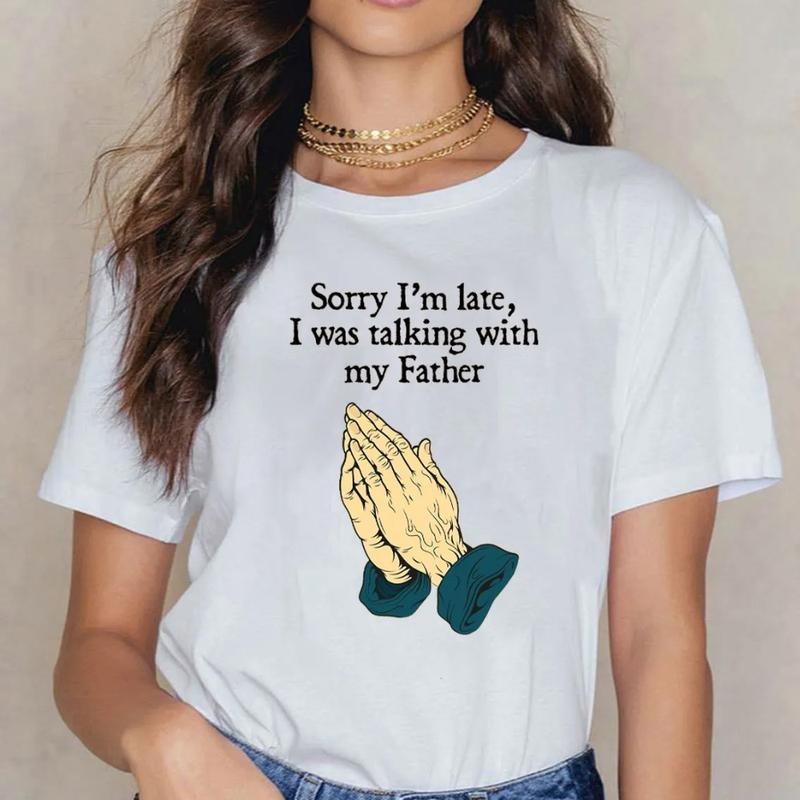 Sorry I Am Late Was Talking My Father Christian - Adult & Kids T-Shirts, Sweatshirts & Hoodies apparel design preview 1