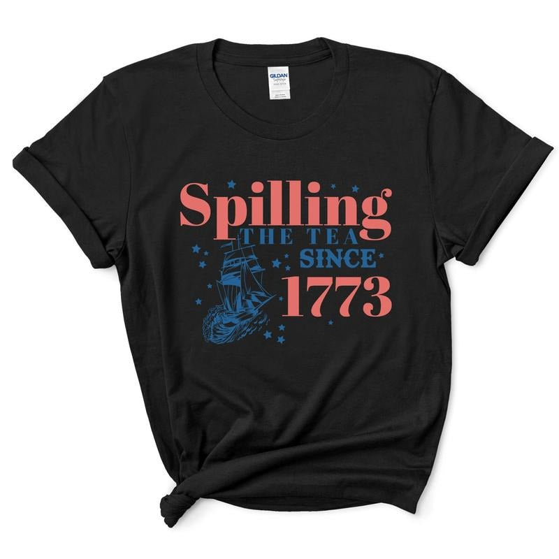 Spilling Tea Since 1773 Patriotic Usa 4th July - Adult & Kids T-Shirts, Sweatshirts & Hoodies apparel design preview 1