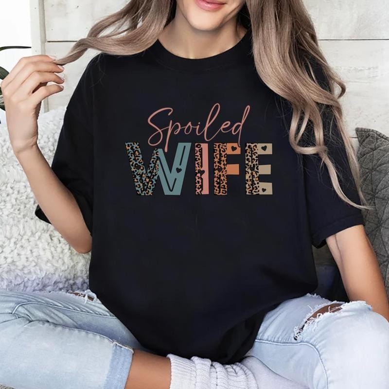 Spoiled Wife Cool Wives Club Wifey Printed Comfort - Adult & Kids T-Shirts, Sweatshirts & Hoodies apparel design preview 1