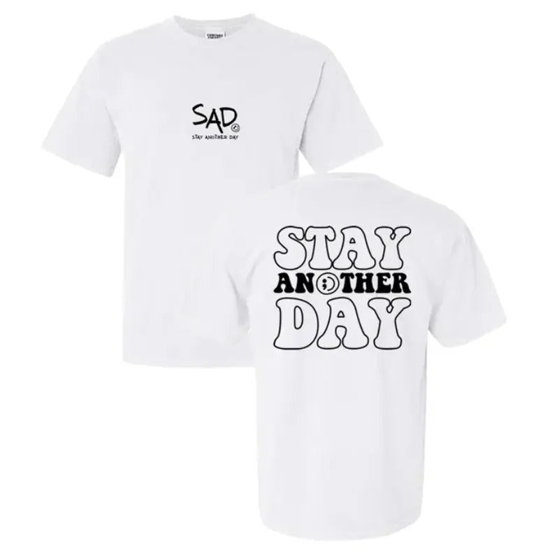 Stay Another Day Bubble Screen Mental Health - Adult & Kids T-Shirts, Sweatshirts & Hoodies apparel design preview 1