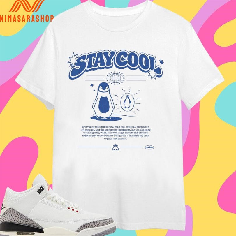Stay Cool Penguin Everything Feels Temporary, Goals - Adult & Kids T-Shirts, Sweatshirts & Hoodies apparel design preview 1