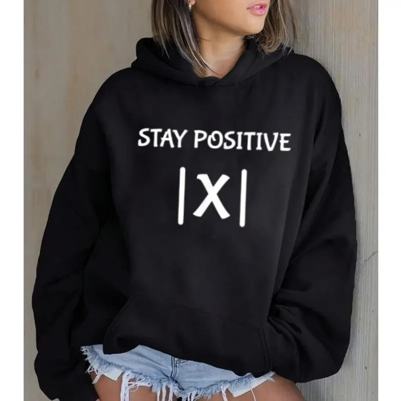 Stay Positive Casual Street Fleece Fabric Hooded - Adult & Kids T-Shirts, Sweatshirts & Hoodies apparel design preview 1