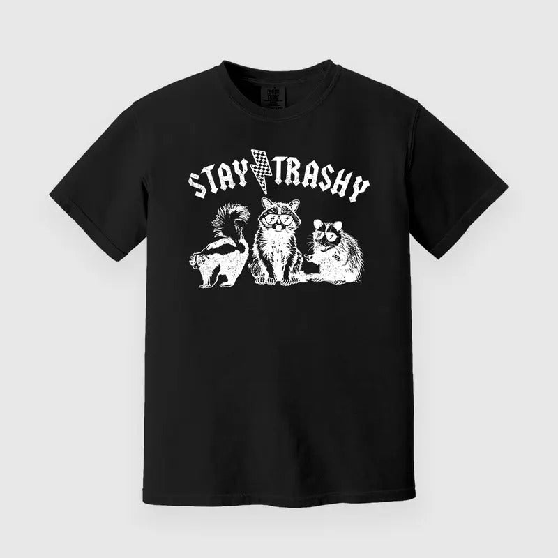 Stay Trashy Custom Printed - Adult & Kids T-Shirts, Sweatshirts & Hoodies apparel design preview 1