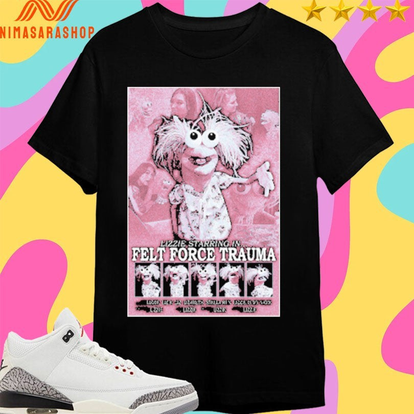 Stella Ren Lizzie Starring In Felt Force Trauma - Adult & Kids T-Shirts, Sweatshirts & Hoodies apparel design preview 1