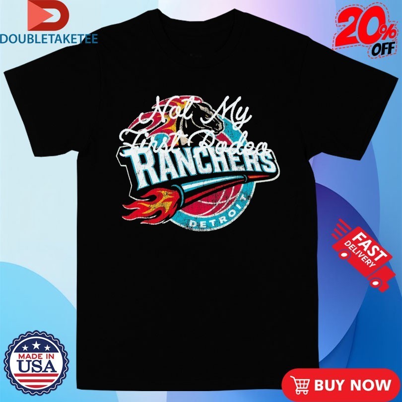Stevenson Ranch x Detroit Ranchers Not My First Rodeo - Adult & Kids T-Shirts, Sweatshirts & Hoodies apparel design preview 1