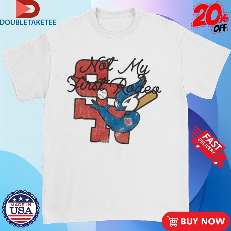 Stevenson Ranch x Toronto Ok Blue Jays Not My First - Adult & Kids T-Shirts, Sweatshirts & Hoodies apparel design preview 1