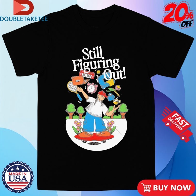 Still Figuring Out Wacky Wears - Adult & Kids T-Shirts, Sweatshirts & Hoodies apparel design preview 1