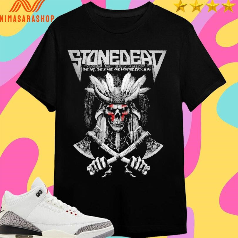 Stonedead One Day Stage Monster Rock Show I Was At - Adult & Kids T-Shirts, Sweatshirts & Hoodies apparel design preview 1