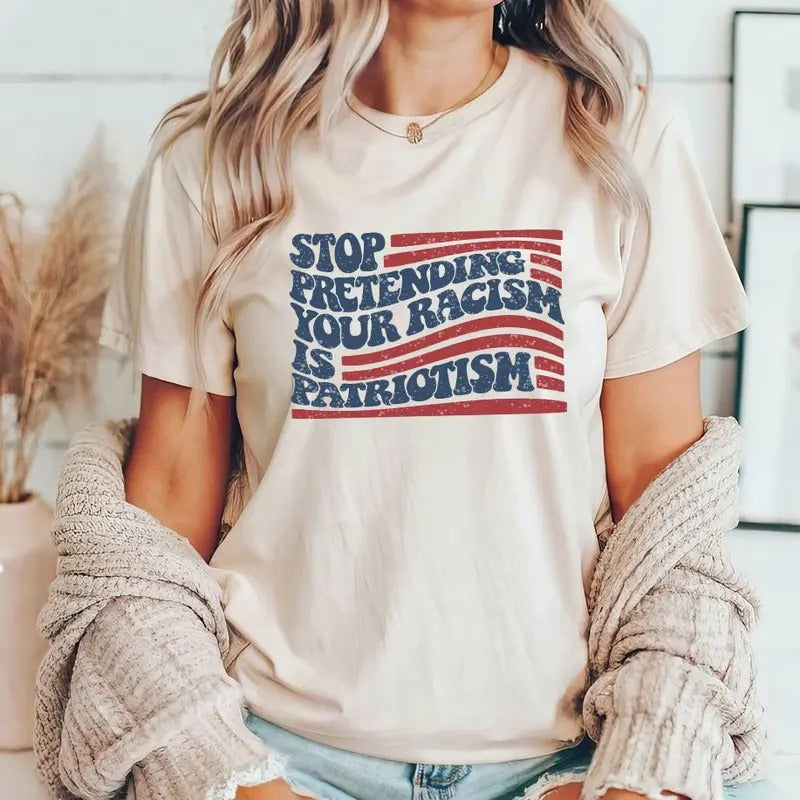 Stop Pretending Your Racism Is Patriotism Pro - Adult & Kids T-Shirts, Sweatshirts & Hoodies apparel design preview 1
