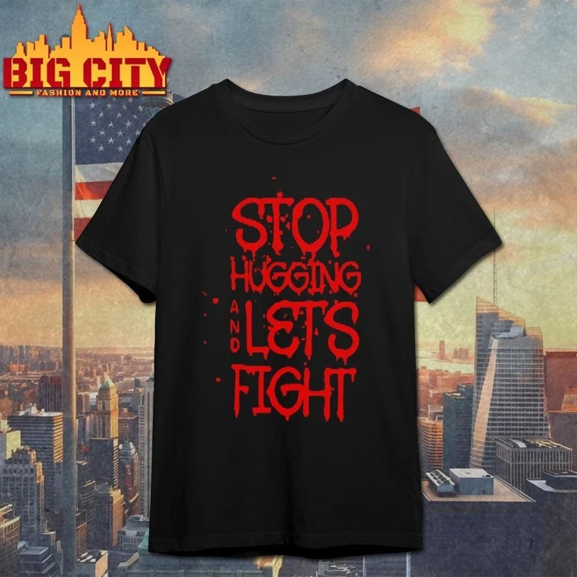 Stop hugging and let's fight by Diana Belbita - Adult & Kids T-Shirts, Sweatshirts & Hoodies apparel design preview 1