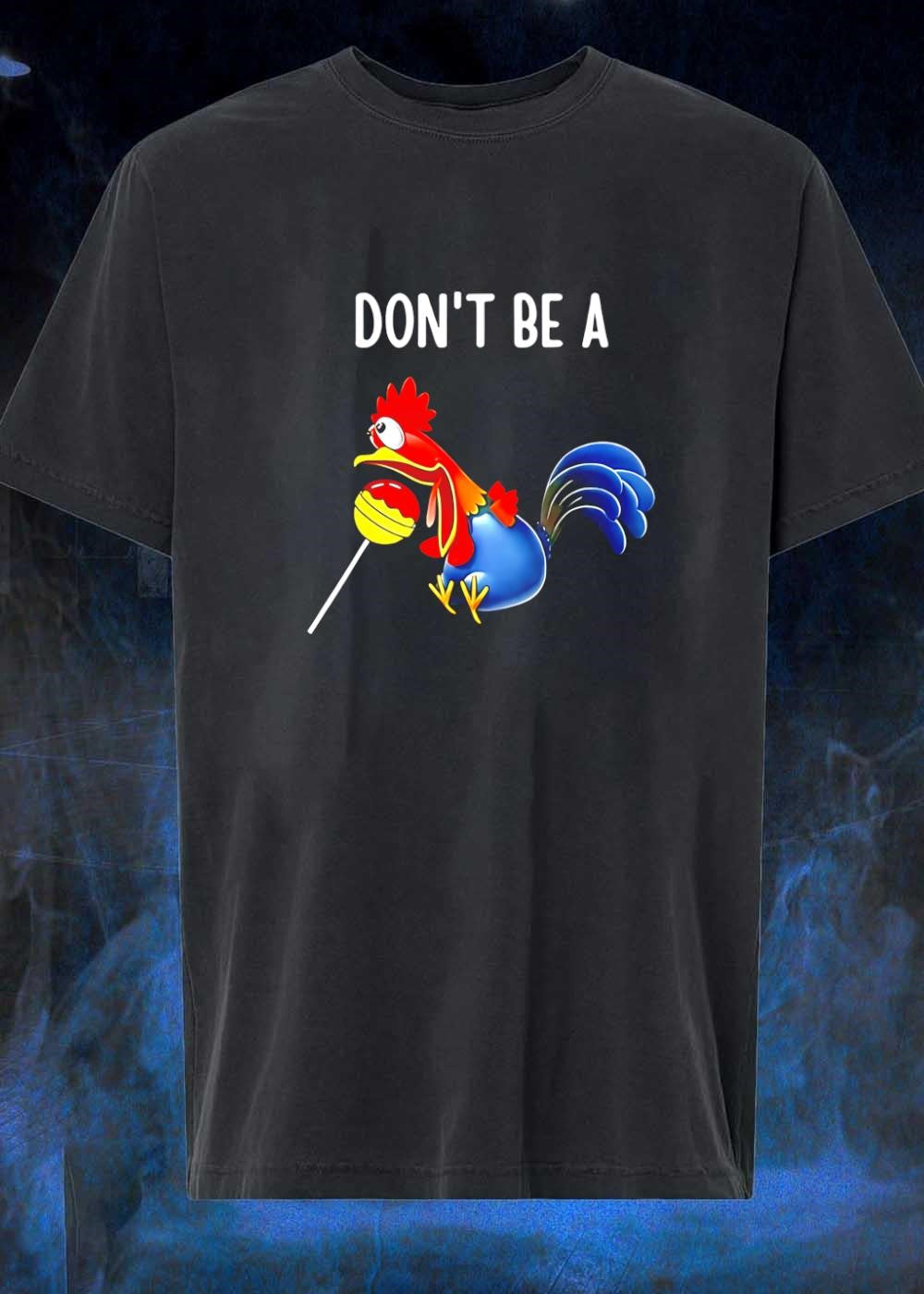 Sucker Don't Be a Chicken - Adult & Kids T-Shirts, Sweatshirts & Hoodies apparel design preview 1