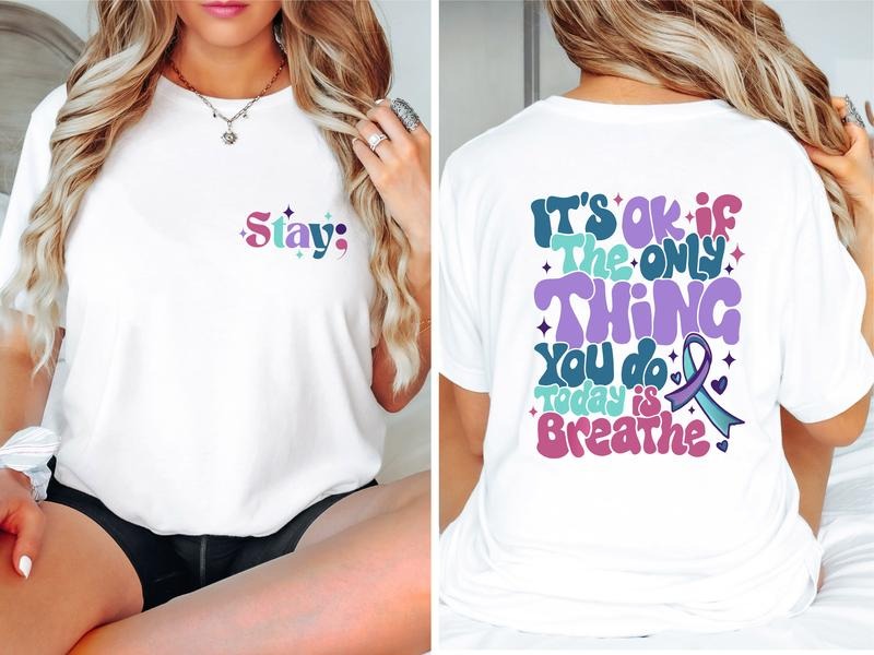 Suicide Prevention 'S Okay If Only Thing You Do Today - Adult & Kids T-Shirts, Sweatshirts & Hoodies apparel design preview 1