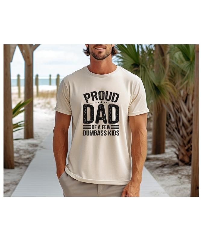 Dad Proud Few Dumbass Husband Family - Adult & Kids T-Shirts, Sweatshirts & Hoodies apparel design preview 1