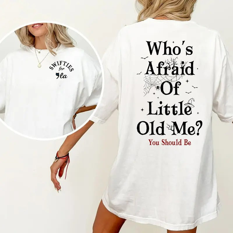 Swiftie Kamala Who'S Afraid Little Old Me Tortured - Adult & Kids T-Shirts, Sweatshirts & Hoodies apparel design preview 1