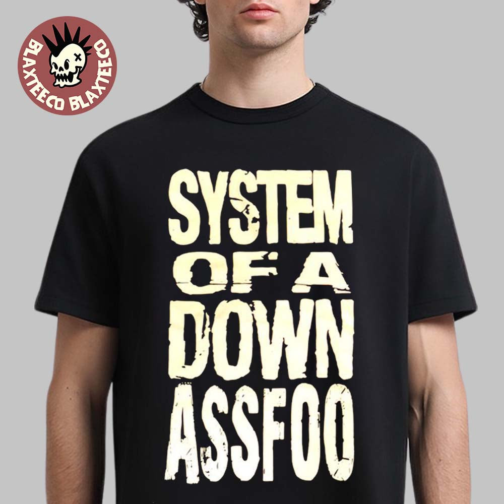 System Of A Down Ass Foo - Adult & Kids T-Shirts, Sweatshirts & Hoodies apparel design preview 1