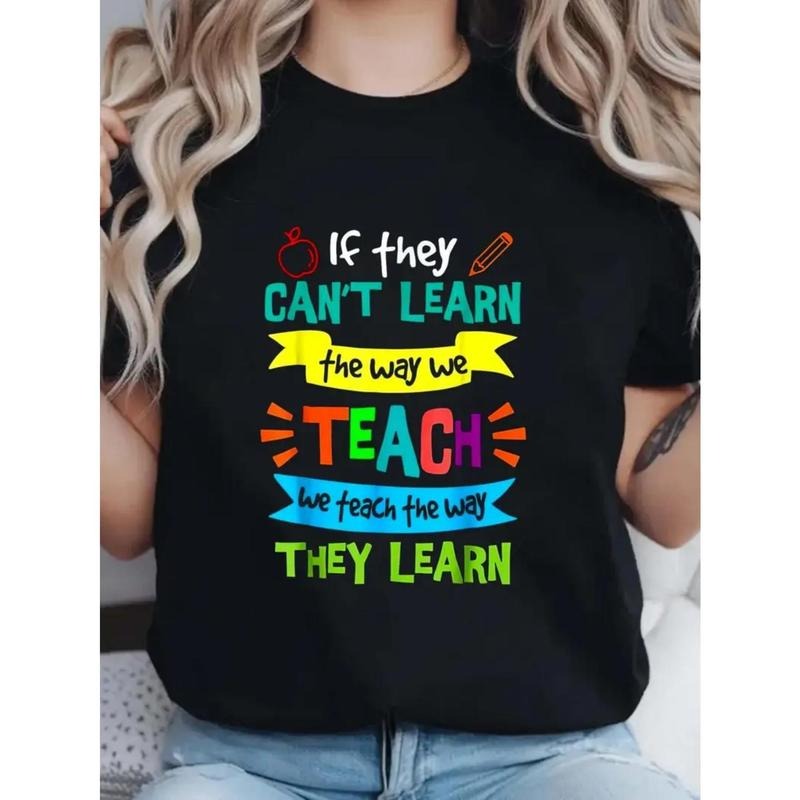 Educators: Inspiring Quote 'If They CAN'T LEARN Way - Adult & Kids T-Shirts, Sweatshirts & Hoodies apparel design preview 1