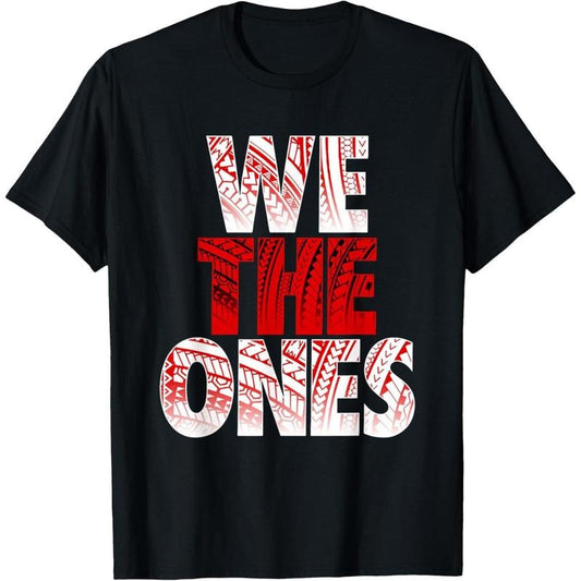 "WE ONES" Slogan Polynesian Tribal Patterns - Adult & Kids T-Shirts, Sweatshirts & Hoodies apparel design preview 1