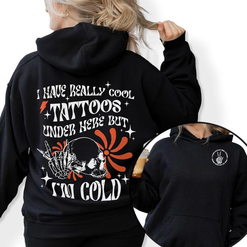 I Have Cool Tattoos But Im Cold Funny Tattoo Artist - Adult & Kids T-Shirts, Sweatshirts & Hoodies apparel design preview 1