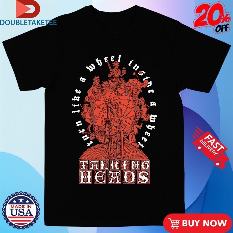 Talking Heads Turn Like A Wheel Insane Slippery - Adult & Kids T-Shirts, Sweatshirts & Hoodies apparel design preview 1