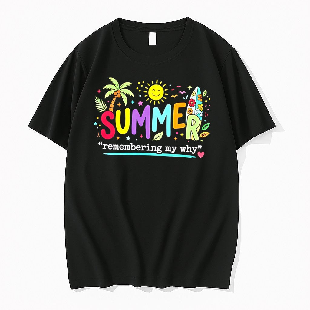 Teacher Summer Remembering My Why Sweater Jpg - Adult & Kids T-Shirts, Sweatshirts & Hoodies apparel design preview 1