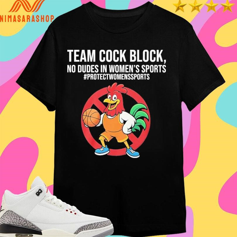 Team Cock Block No Dudes In Women’s Sports - Adult & Kids T-Shirts, Sweatshirts & Hoodies apparel design preview 1