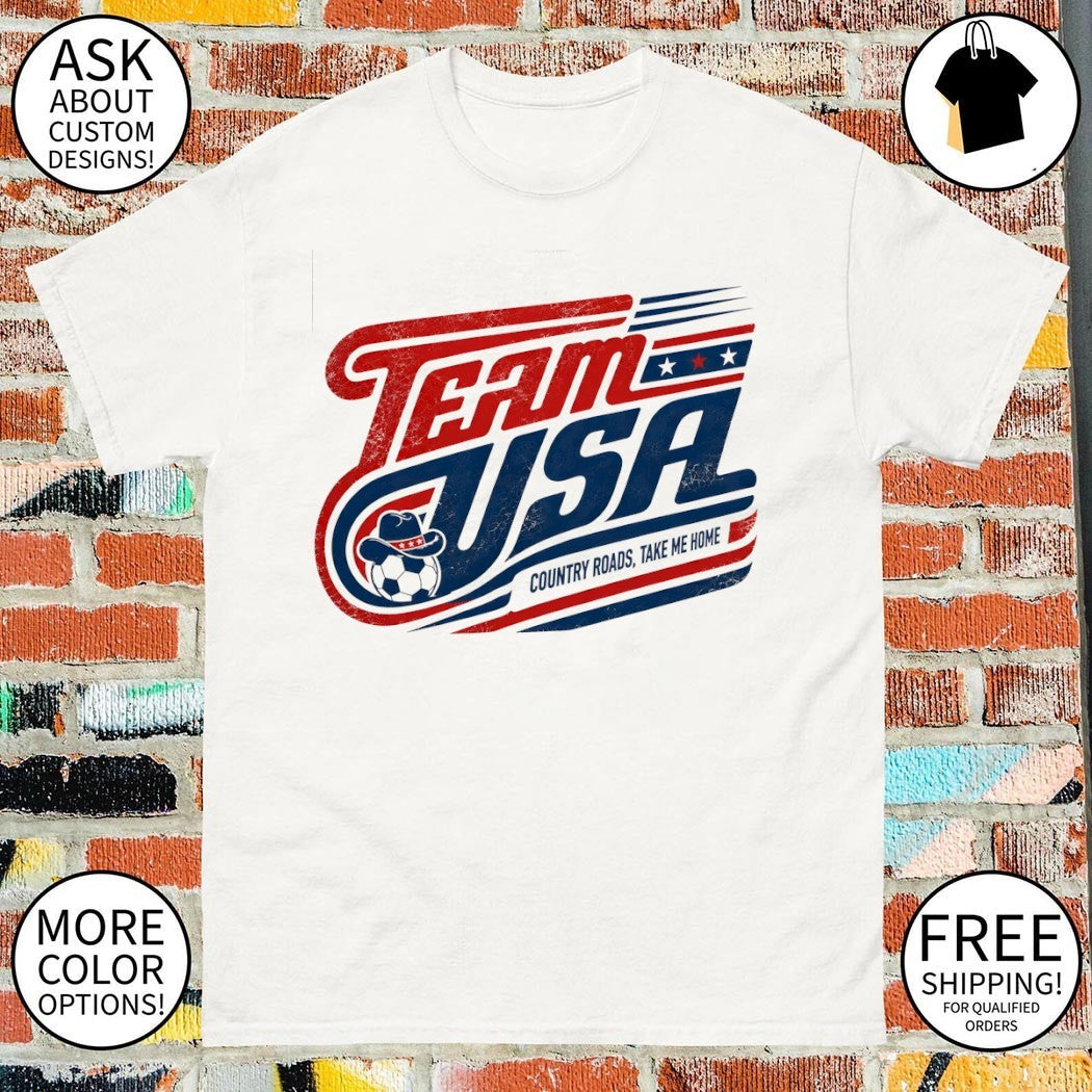 Team USA Soccer Country Roads Take Me Home 2026 World - Adult & Kids T-Shirts, Sweatshirts & Hoodies apparel design preview 1
