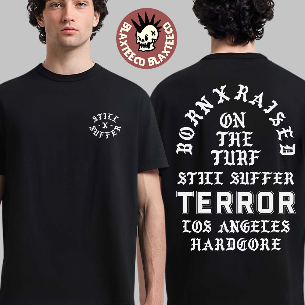Terror X Born Raised On The Turf Still Suffer Tour - Adult & Kids T-Shirts, Sweatshirts & Hoodies apparel design preview 1