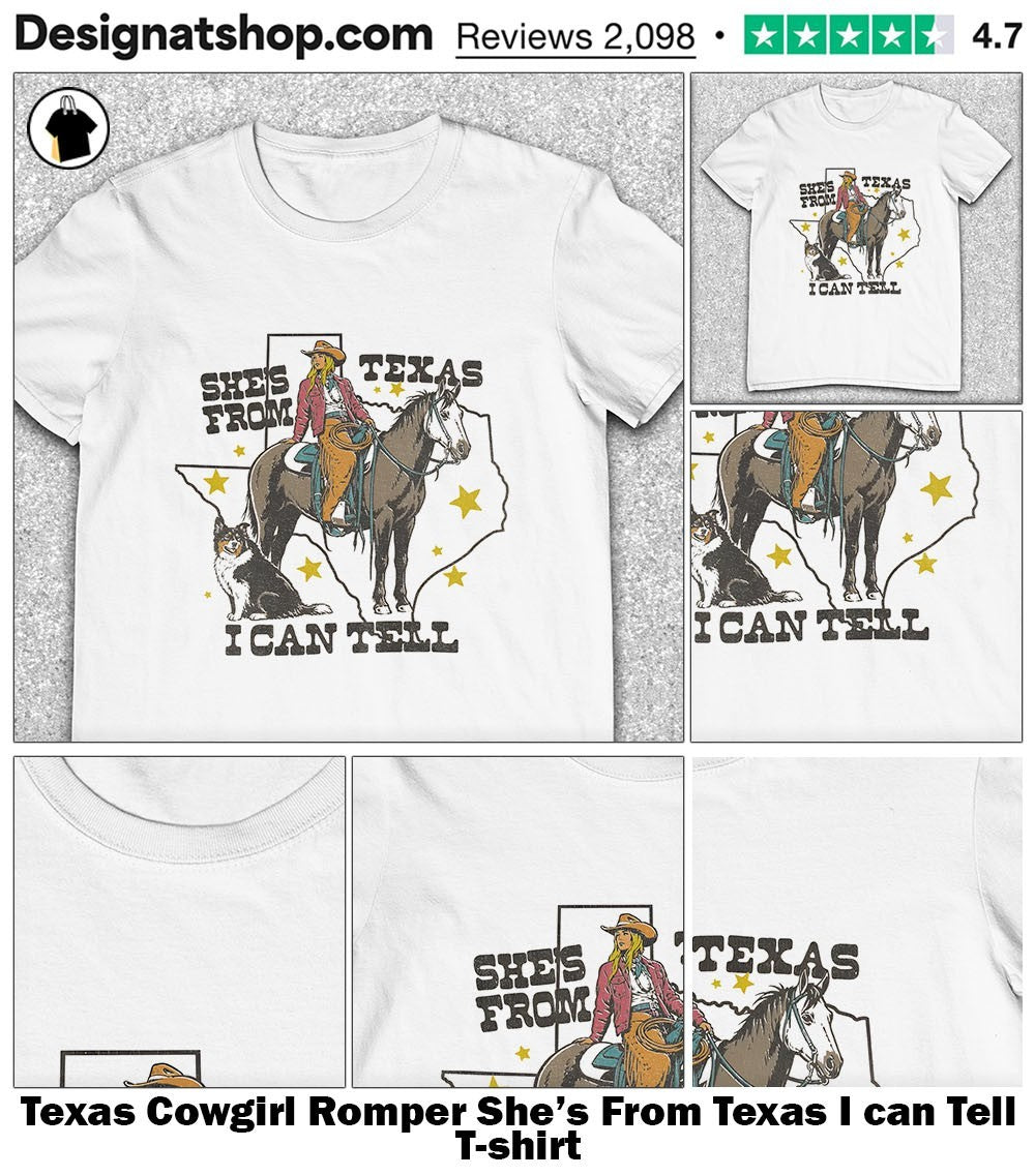 Texas Cowgirl Romper She's From I can Tell - Adult & Kids T-Shirts, Sweatshirts & Hoodies apparel design preview 1