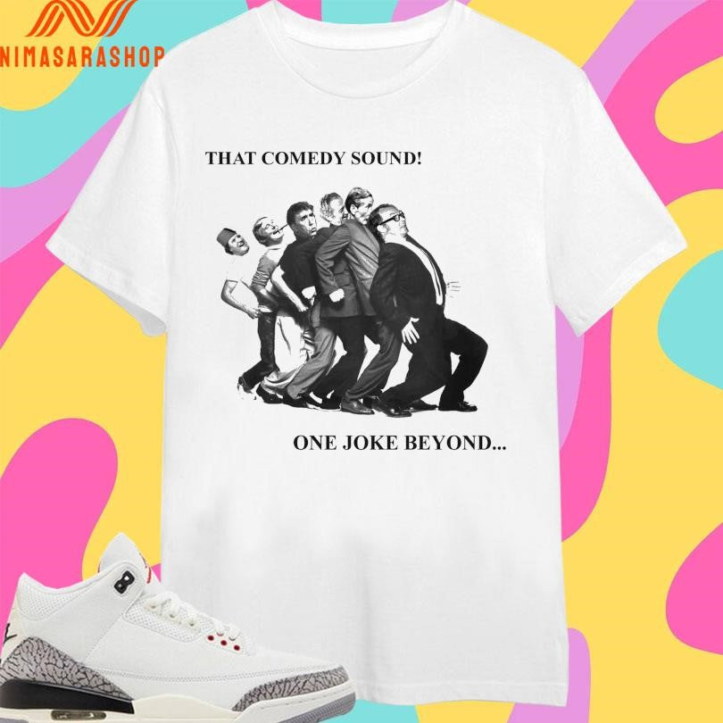 That Comedy Sound One Joke Beyond - Adult & Kids T-Shirts, Sweatshirts & Hoodies apparel design preview 1