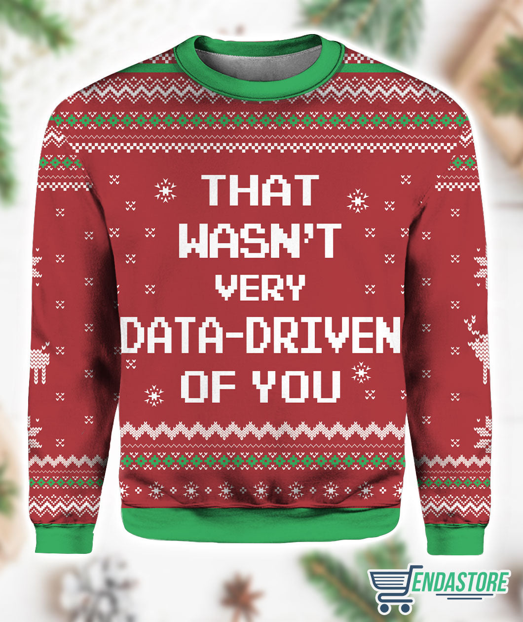 That Wasn’t Very Data Driven Of You 3D Ugly Christmas Sweater - Holiday Gift product image 3
