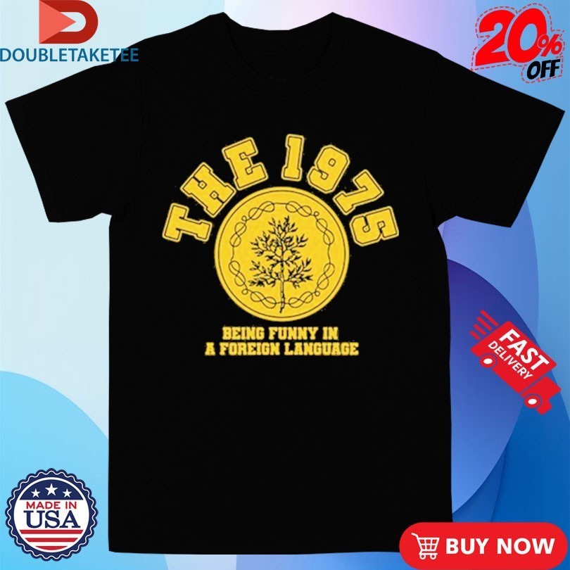 The 1975 Being Funny In A Foreign Language Emblem - Adult & Kids T-Shirts, Sweatshirts & Hoodies apparel design preview 1