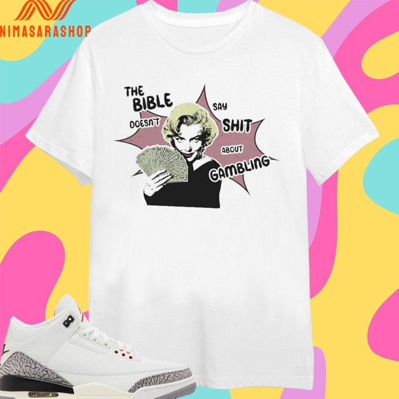 The Bible Doesn’t Say Shit About Gambling - Adult & Kids T-Shirts, Sweatshirts & Hoodies apparel design preview 1