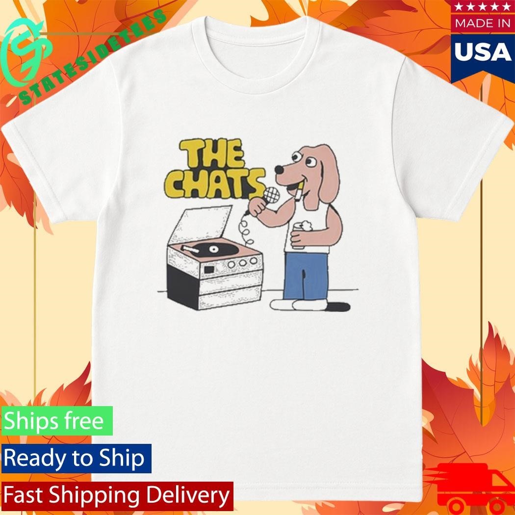 The Chats Dog - Adult & Kids T-Shirts, Sweatshirts & Hoodies apparel design preview 1