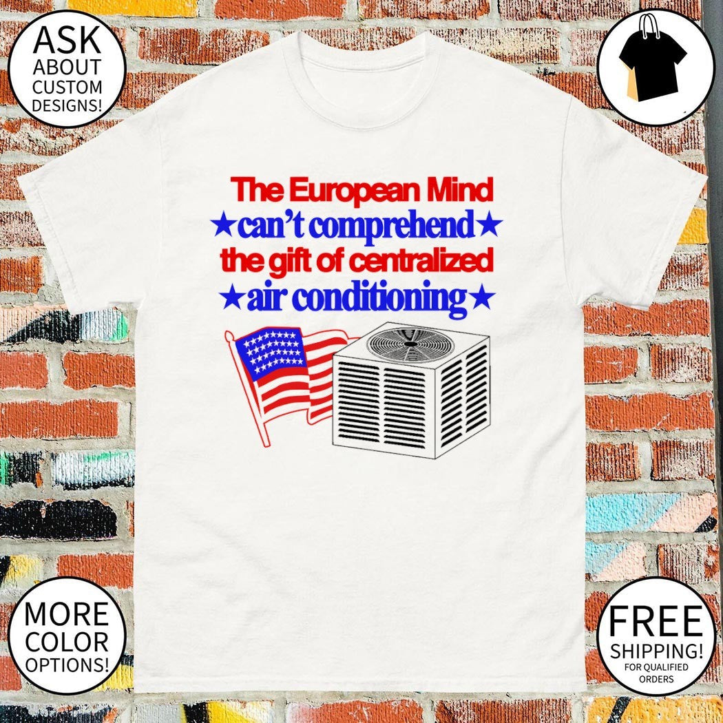 The European mind can't comprehend gift of - Adult & Kids T-Shirts, Sweatshirts & Hoodies apparel design preview 1