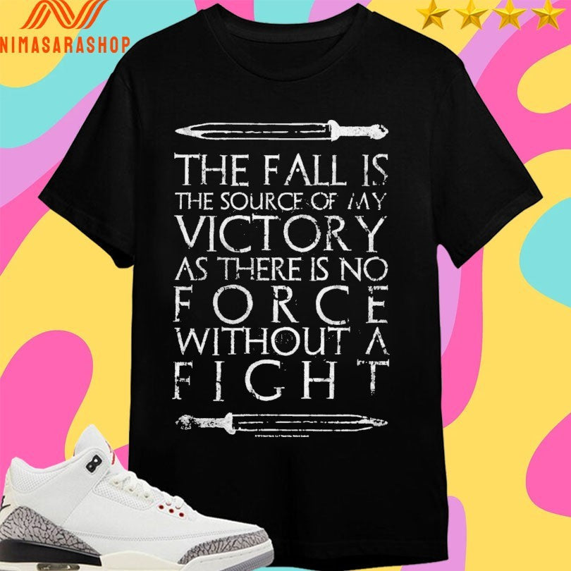 The Fall Is Source Of My Victory As There No Force - Adult & Kids T-Shirts, Sweatshirts & Hoodies apparel design preview 1
