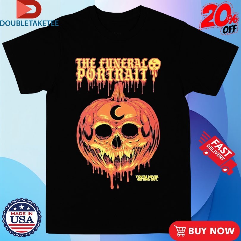 The Funeral Portrait You're Never Getting Out - Adult & Kids T-Shirts, Sweatshirts & Hoodies apparel design preview 1