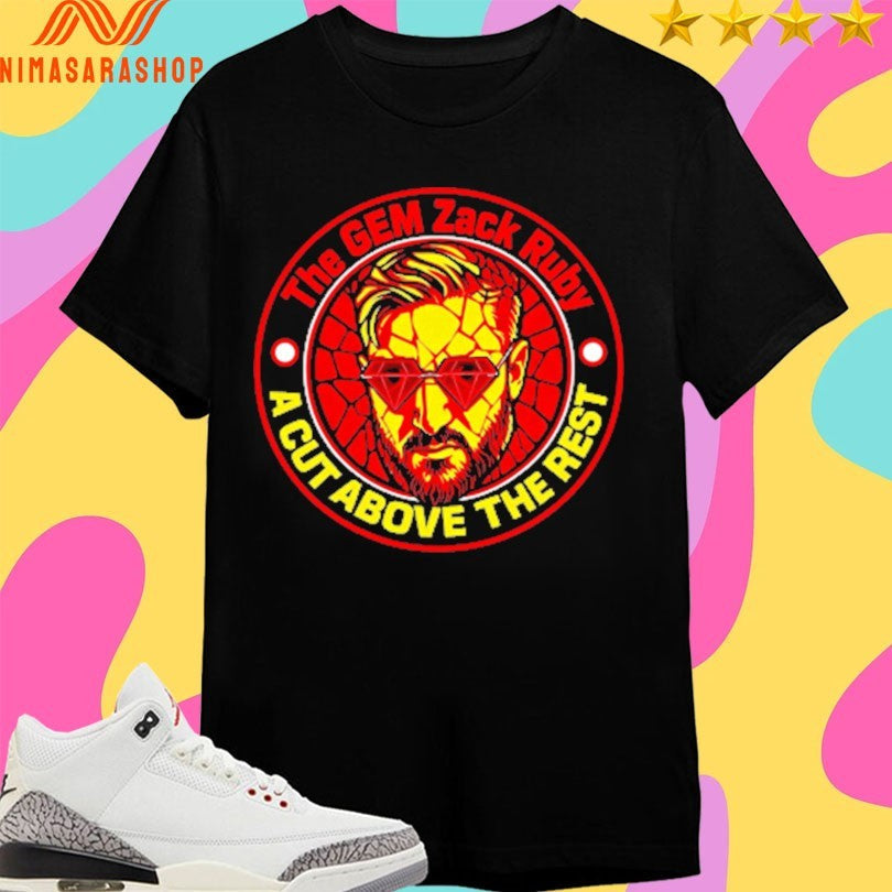 The Gem Zack Ruby A Cut Above Rest - Adult & Kids T-Shirts, Sweatshirts & Hoodies apparel design preview 1