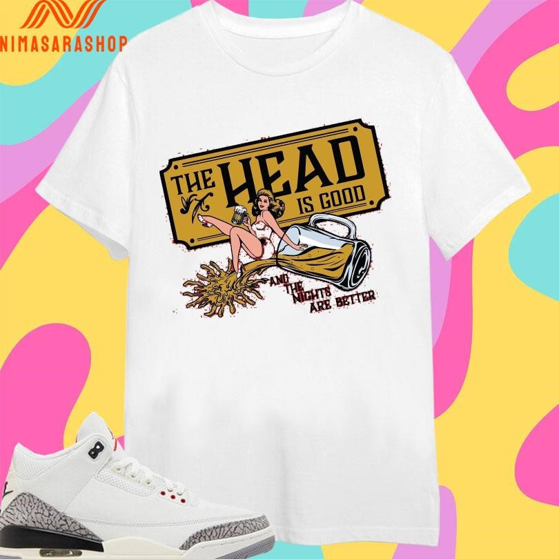 The Head Is Good And Nights Are Better - Adult & Kids T-Shirts, Sweatshirts & Hoodies apparel design preview 1
