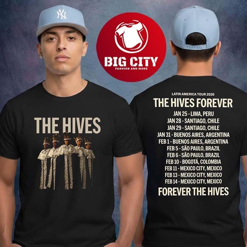 The Hives Forever 2026 Latin America Tour Schedule - Adult & Kids T-Shirts, Sweatshirts & Hoodies apparel design preview 1