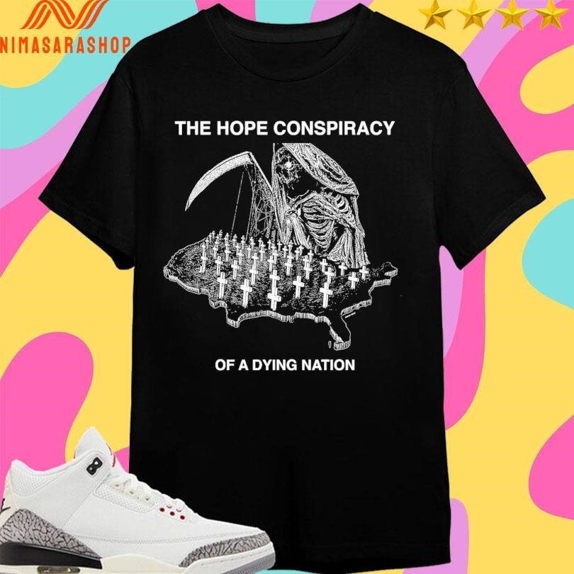 The Hope Conspiracy Of A Dying Nation - Adult & Kids T-Shirts, Sweatshirts & Hoodies apparel design preview 1
