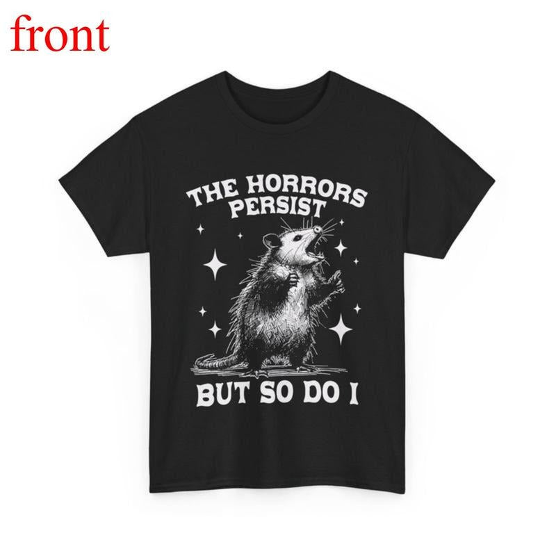Horrors Persist But So Do I Retro Opossum Sarcastic - Adult & Kids T-Shirts, Sweatshirts & Hoodies apparel design preview 1