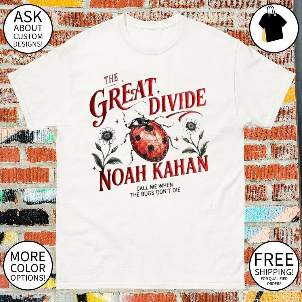 The Last Of Bug Noah Kahan great divide concert - Adult & Kids T-Shirts, Sweatshirts & Hoodies apparel design preview 1