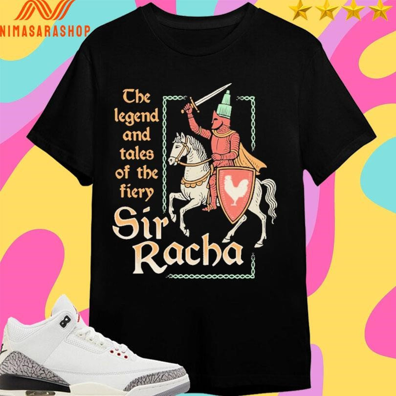 The Legend And Tales Of Fiery Sir Racha - Adult & Kids T-Shirts, Sweatshirts & Hoodies apparel design preview 1