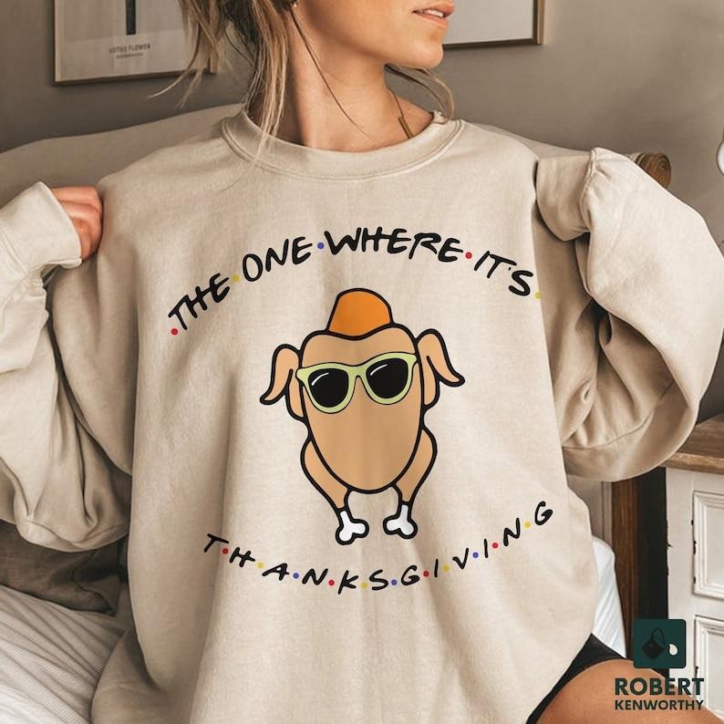One Where 'S Thanksgiving Friends Turkey Funny - Adult & Kids T-Shirts, Sweatshirts & Hoodies apparel design preview 1
