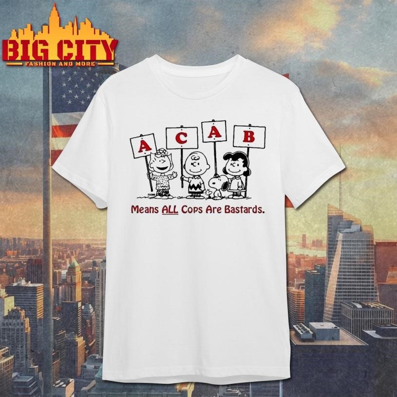 The Peanuts Acab Means All Cops Are Bastards Krime - Adult & Kids T-Shirts, Sweatshirts & Hoodies apparel design preview 1