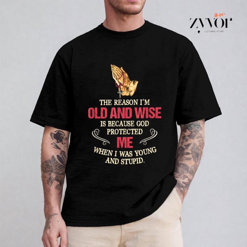 Reason I'M Old Wise Is Because God Protected Me - Adult & Kids T-Shirts, Sweatshirts & Hoodies apparel design preview 1