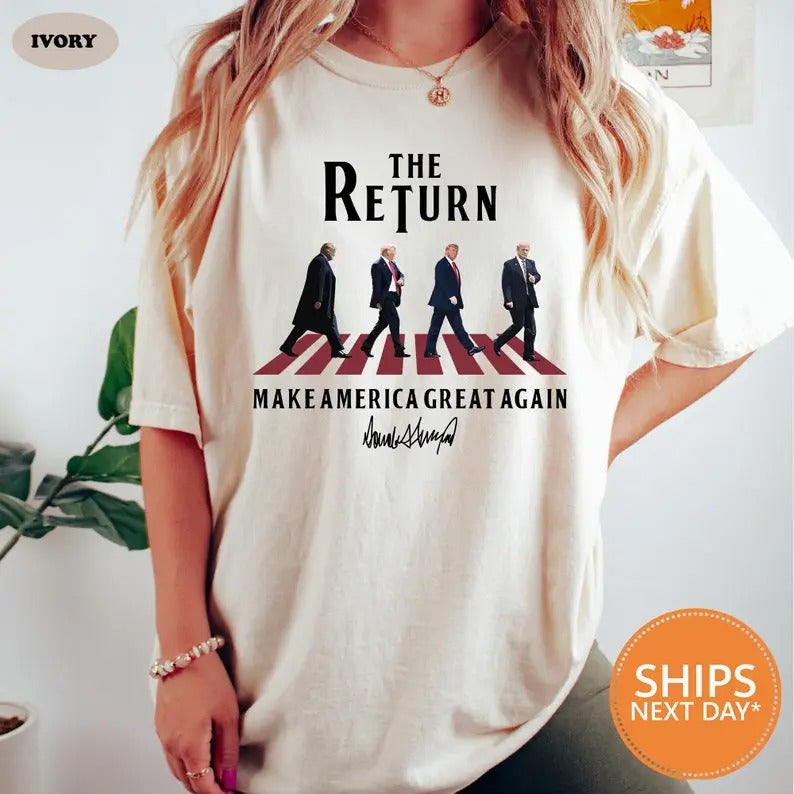 Return Funny Trump Republican 2024 Make America Great - Adult & Kids T-Shirts, Sweatshirts & Hoodies apparel design preview 1