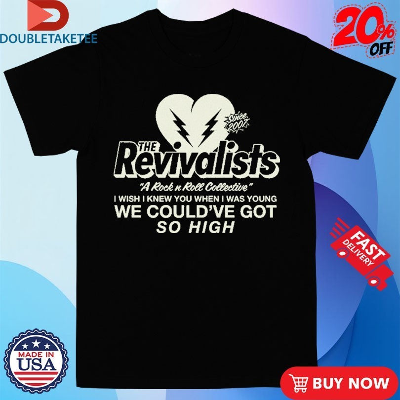 The Revivalists A Rock N Roll I Wish Knew You When - Adult & Kids T-Shirts, Sweatshirts & Hoodies apparel design preview 1
