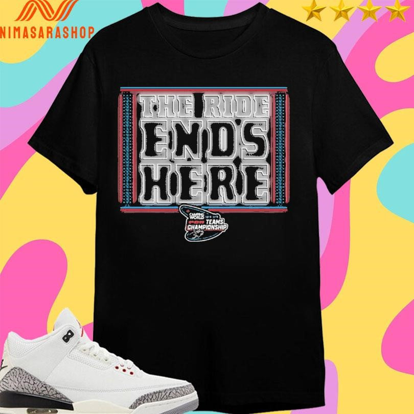 The Ride Ends Here Camping World Teams Championship - Adult & Kids T-Shirts, Sweatshirts & Hoodies apparel design preview 1