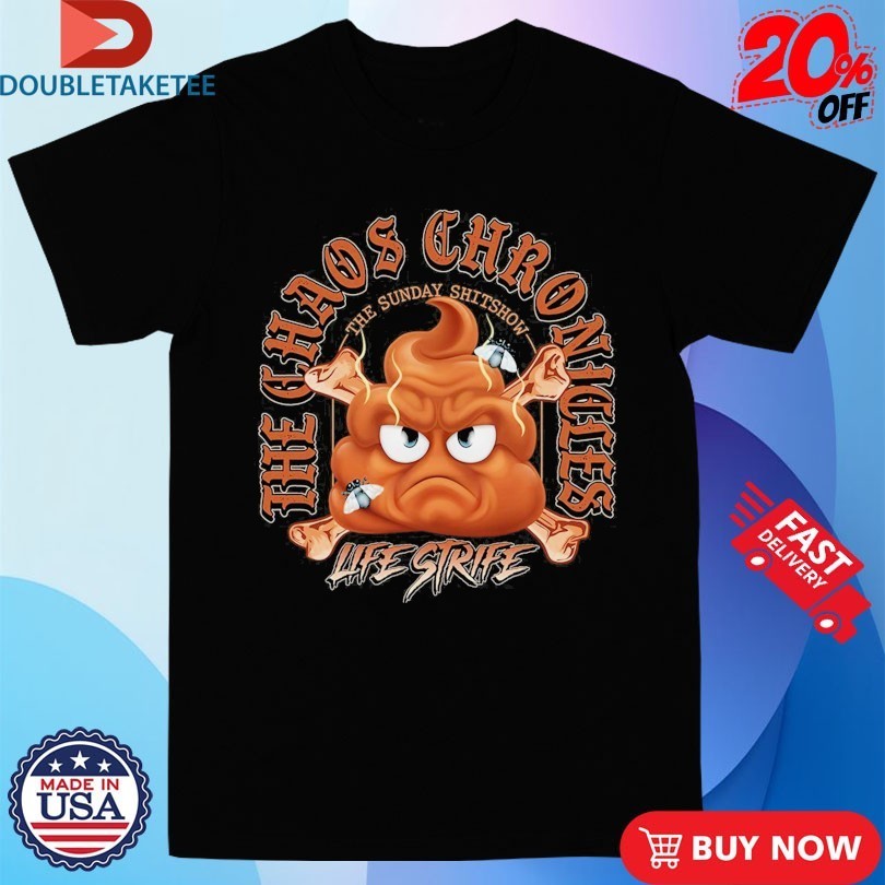 The Sunday Shitshow X Life Strife Chaos Chronicles - Adult & Kids T-Shirts, Sweatshirts & Hoodies apparel design preview 1